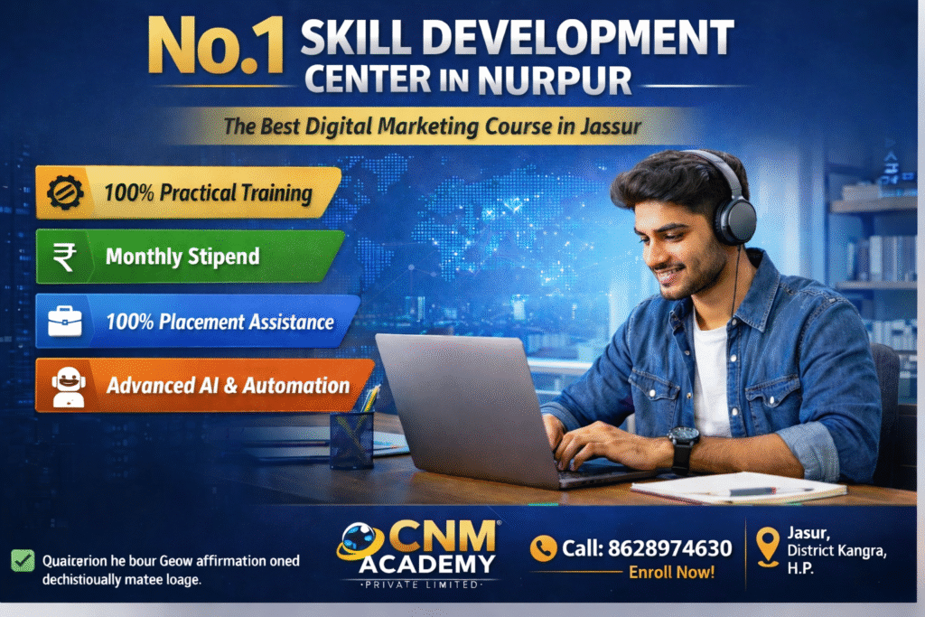 No.1 Skill Development Center in Nurpur - CNM Academy chatgpt image dec 31, 2025, 04 49 51 pm