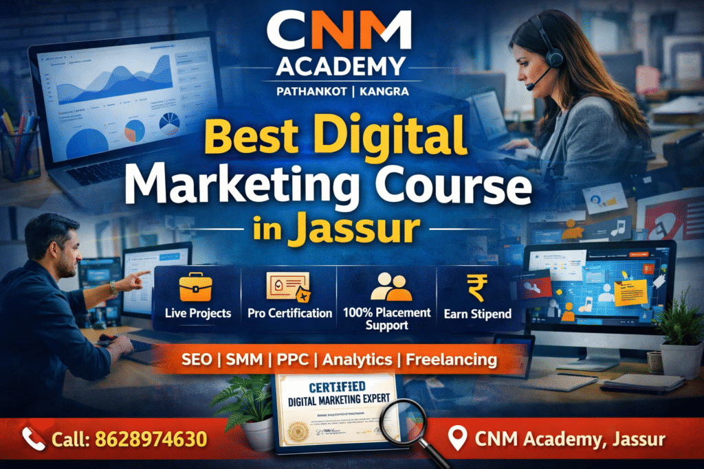 Top Digital Marketing Agency in pathankot| CNM Academy Services best digital marketing course in jassur (1)