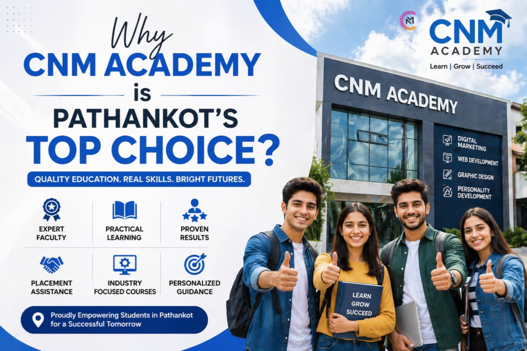 why cnm academy pathankot top choice
