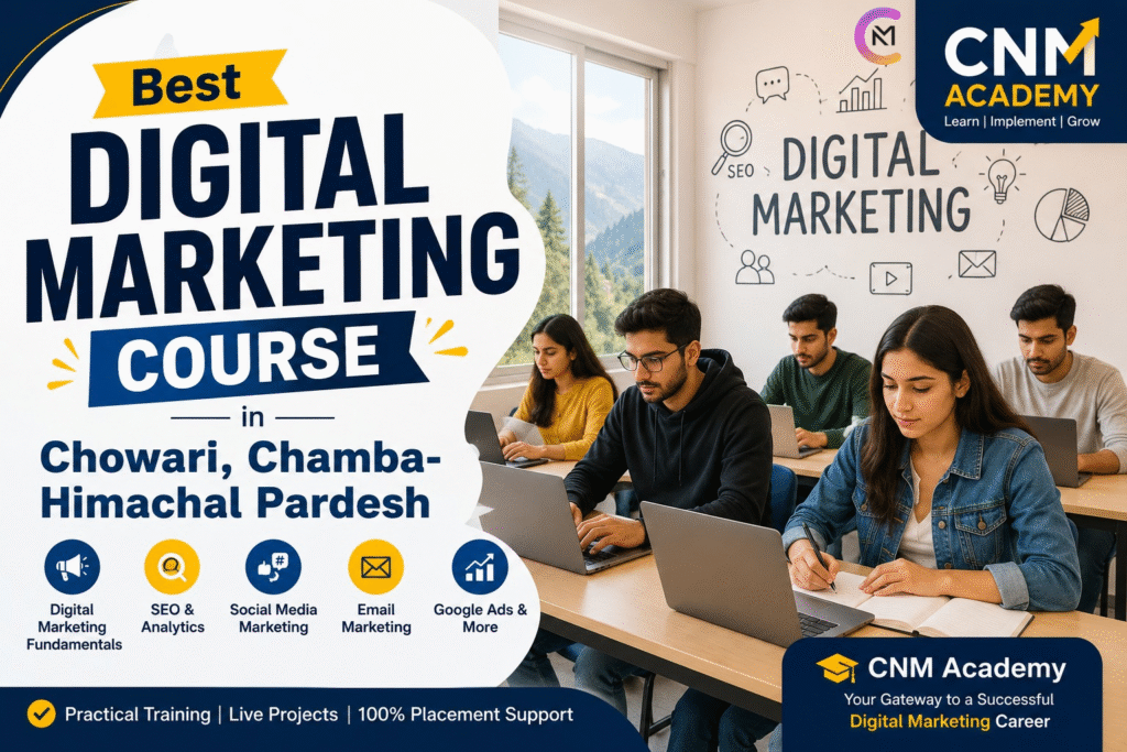 best digital marketing in chamba chowari cnm