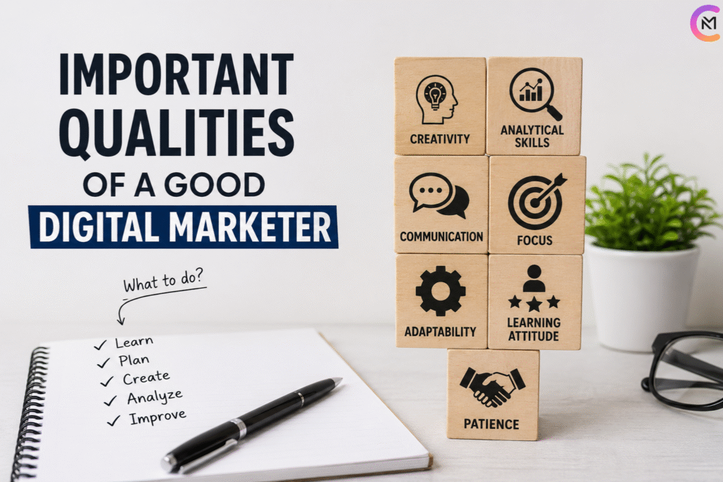 important qualties digital marketing cnm